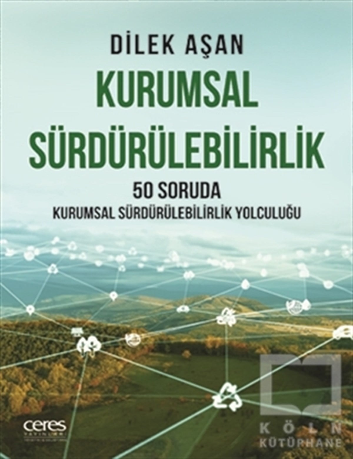 Dilek Aşanİş Dünyası KitaplarıKurumsal Sürdürülebilirlik