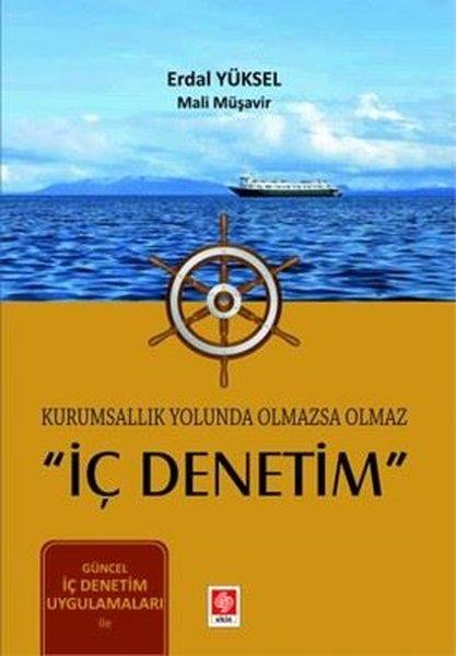 Erdal YükselEğitimKurumsallık Yolunda Olmazsa Olmaz İç Denetim
