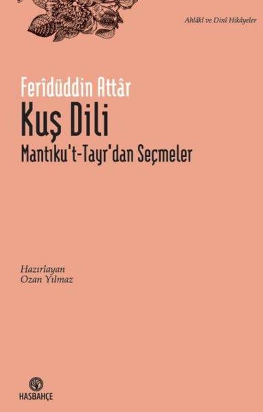 Feridüddin AttarÇocuk Hikaye KitaplarıKuş Dili - Mantıku't - Tayr'dan Seçme Hikayeler