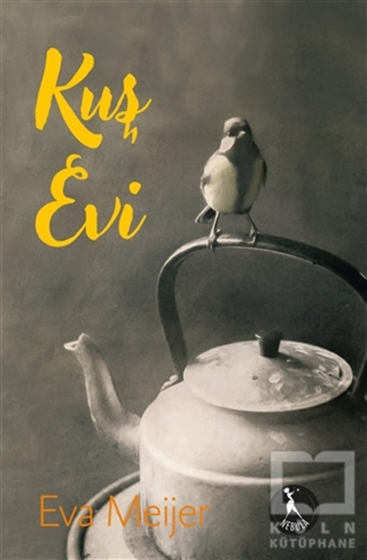 Eva MeijerRomanKuş Evi