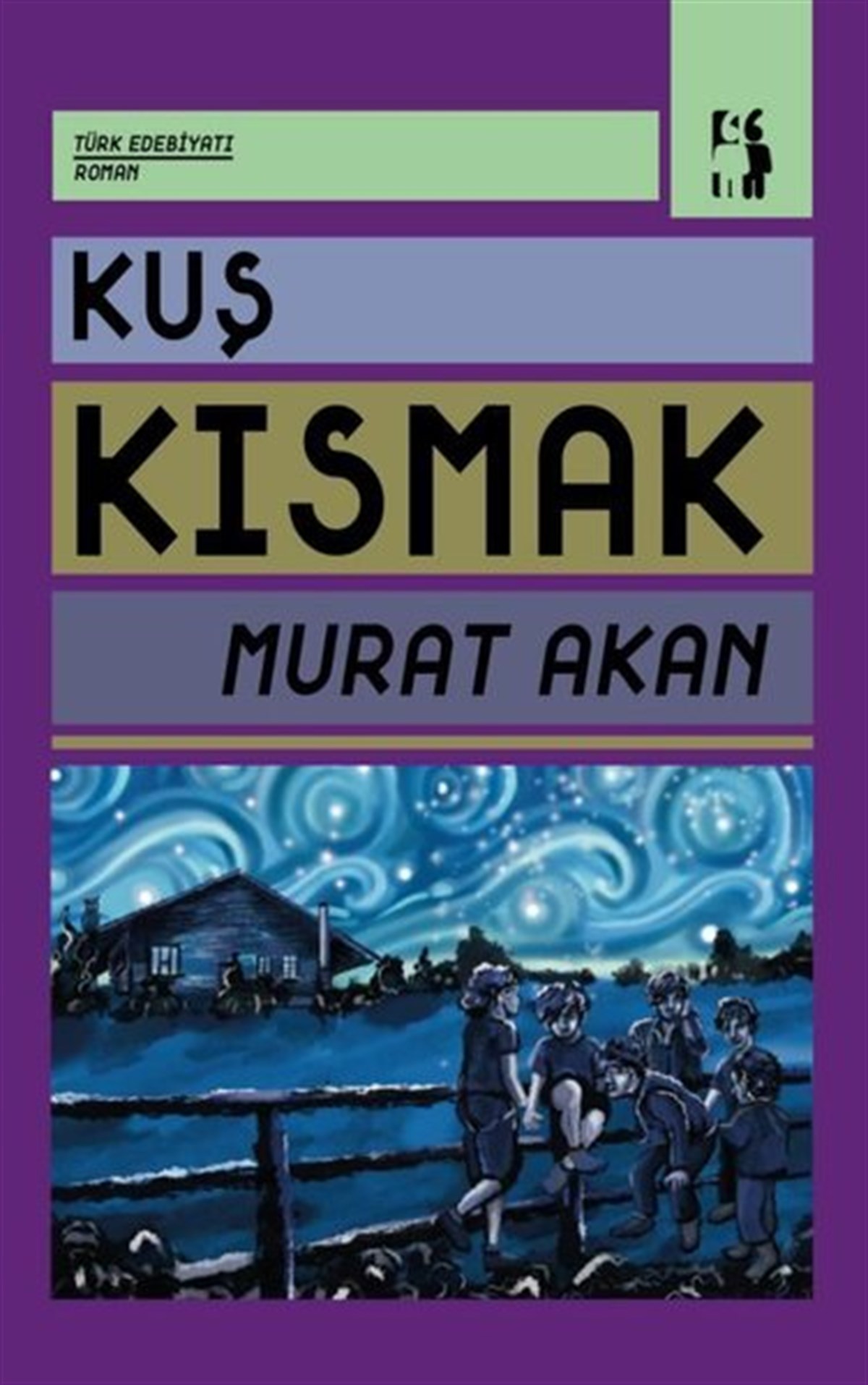 Murat AkanTürkiye RomanKuş Kısmak