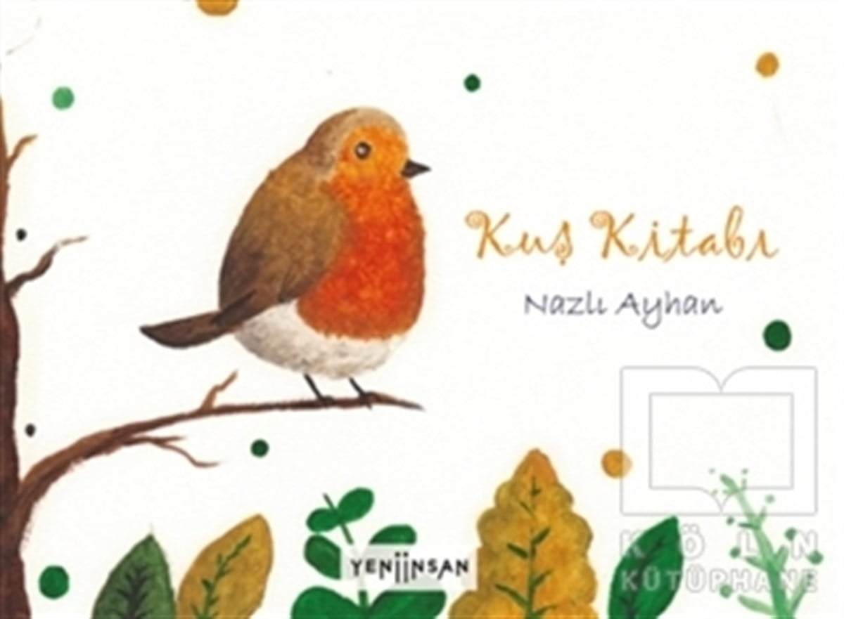 Nazlı AyhanÇocuk Hikaye KitaplarıKuş Kitabı