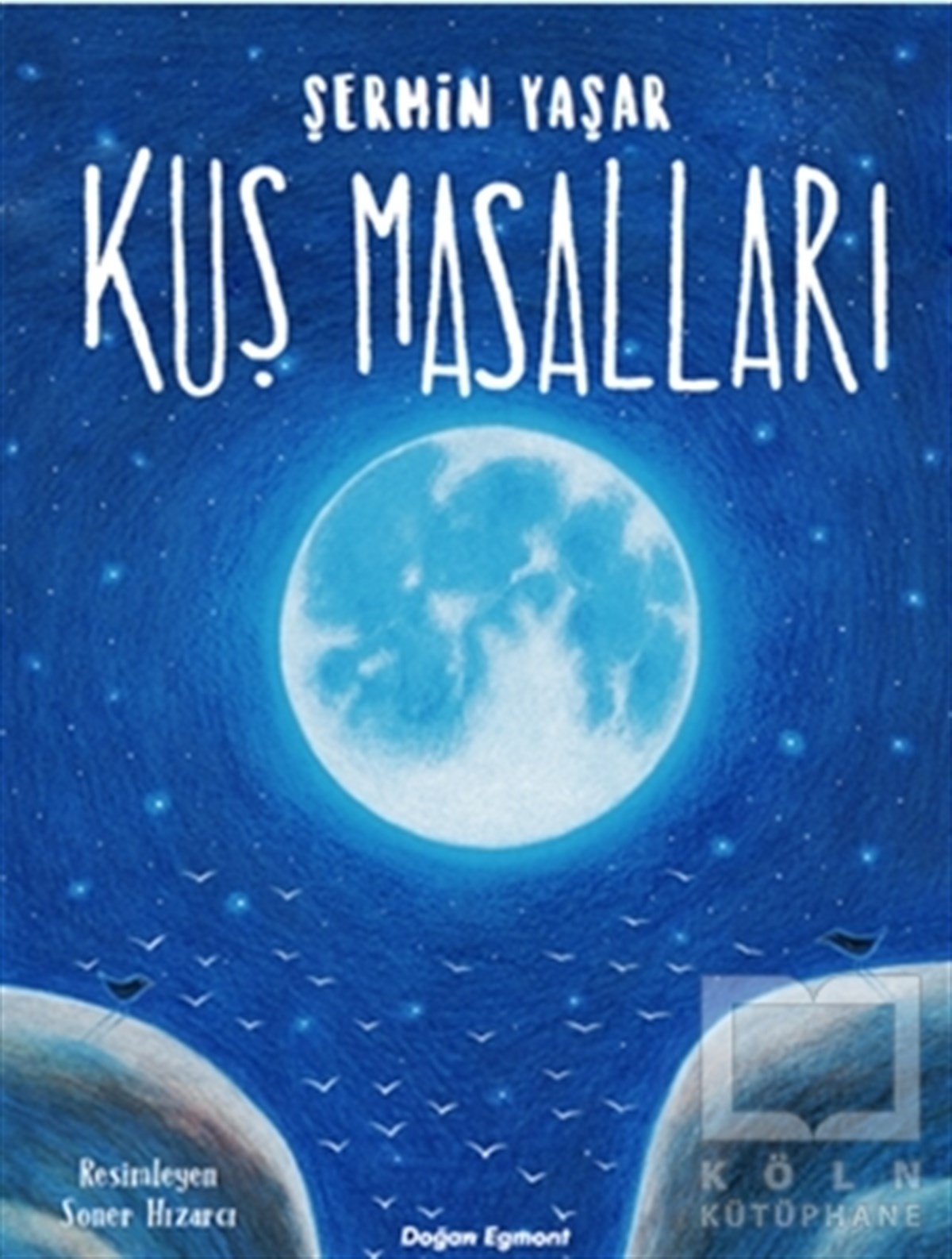 Şermin YaşarRoman-ÖyküKuş Masalları