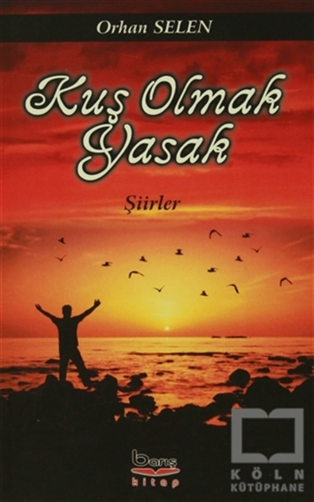 Orhan SelenŞiirKuş Olmak Yasak