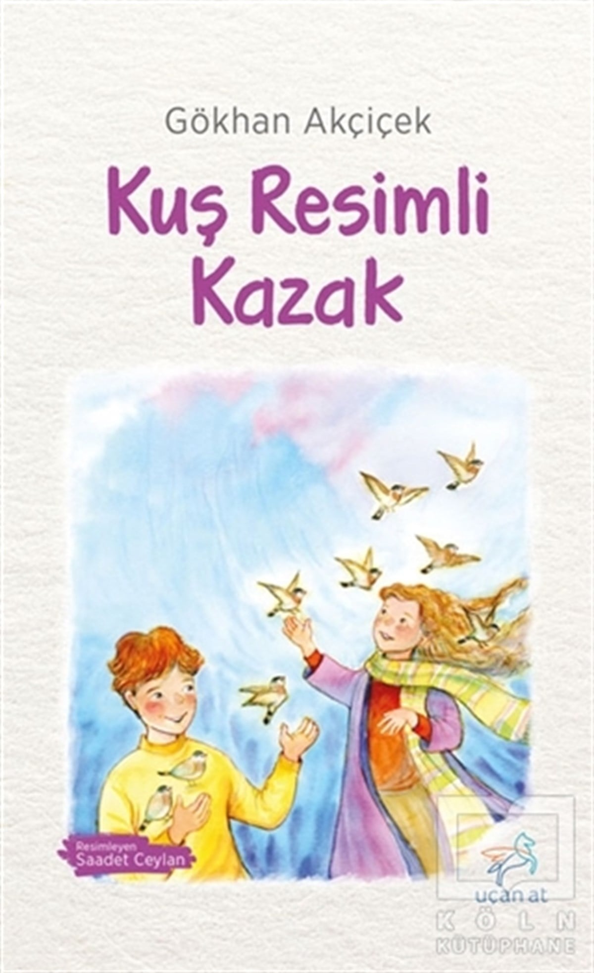Gökhan AkçiçekŞiir KitaplarıKuş Resimli Kazak