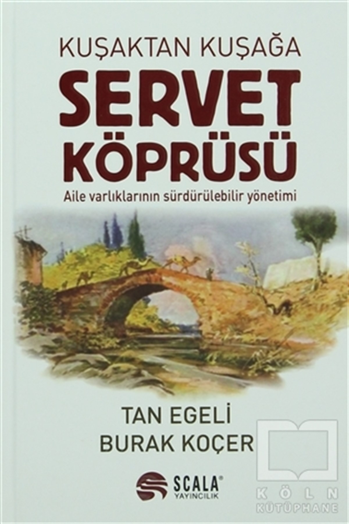 Tan EgeliDiğerKuşaktan Kuşağa Servet Köprüsü