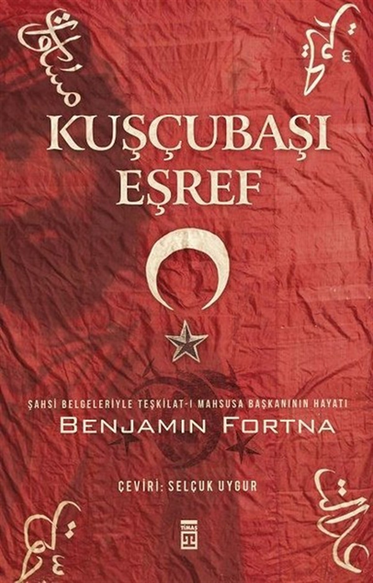 Benjamin FortnaOsmanli TarihiKuşçubaşı Eşref