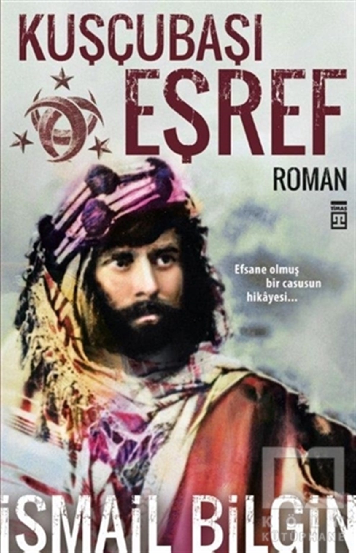 İsmail BilginTarihsel RomanlarKuşçubaşı Eşref