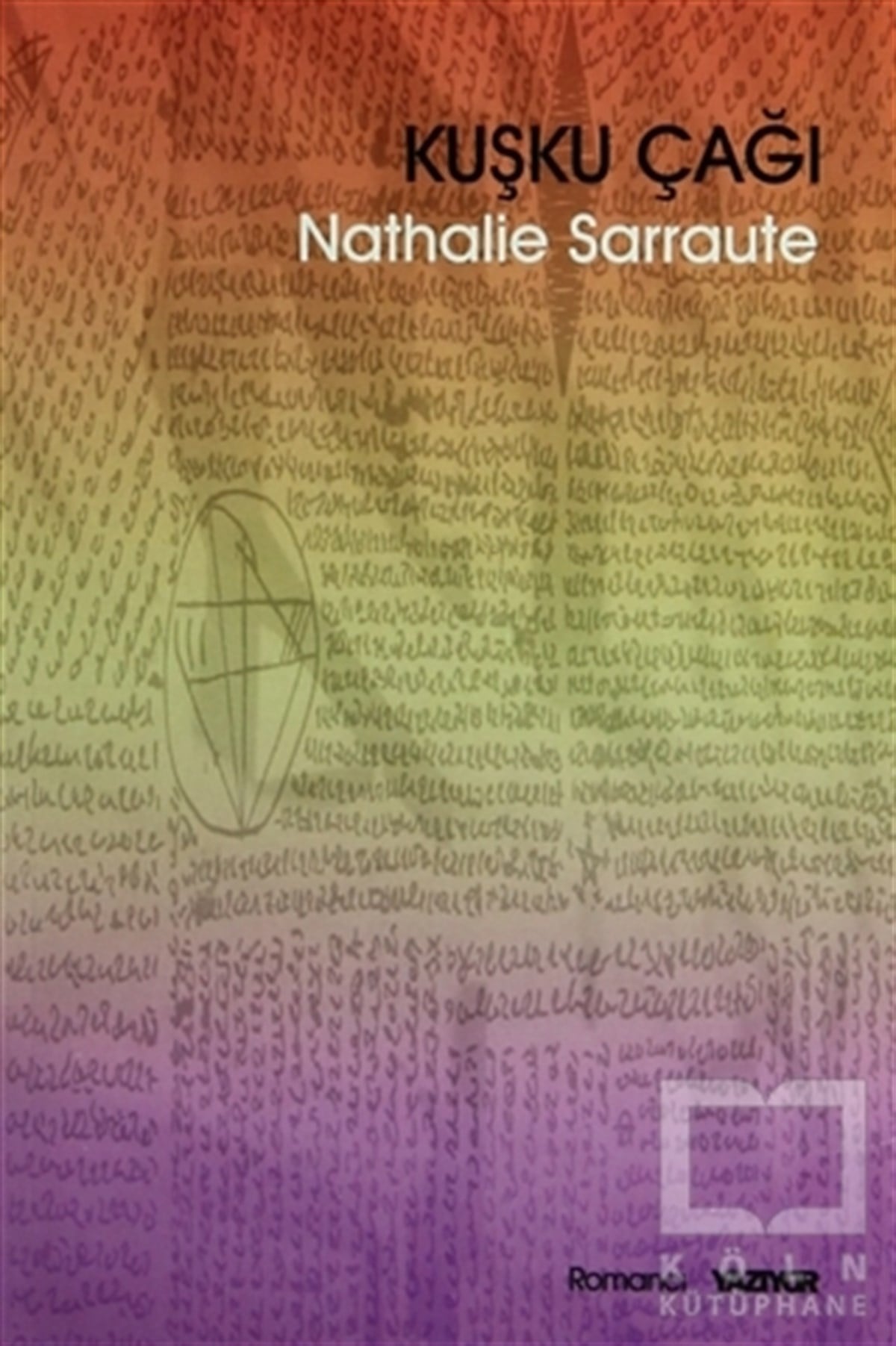 Nathalie SarrauteRomanKuşku Çağı