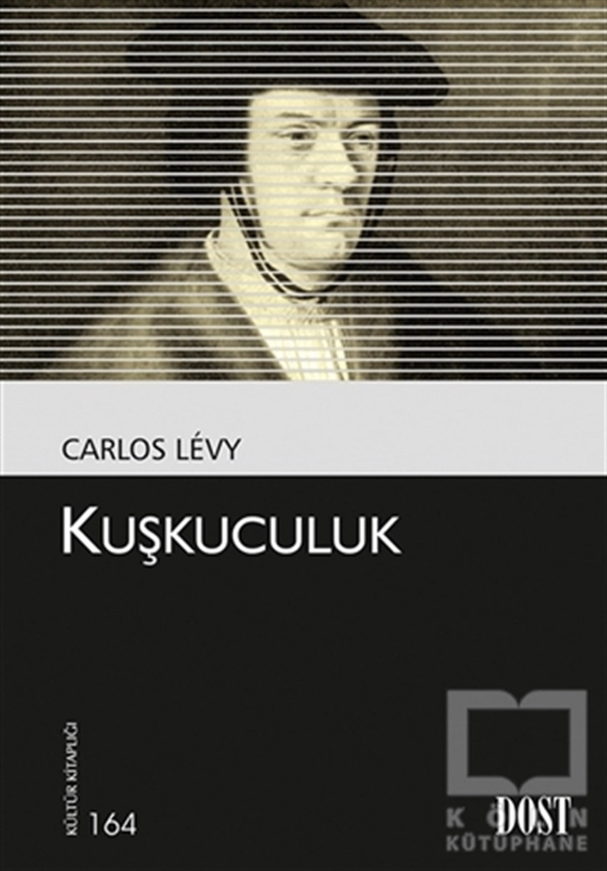 Carlos LevyGenel FelsefeKuşkuculuk
