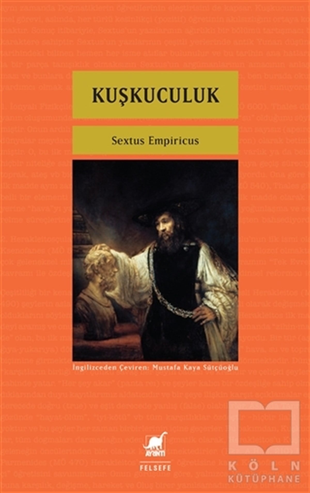 Sextus EmpiricusGenel FelsefeKuşkuculuk