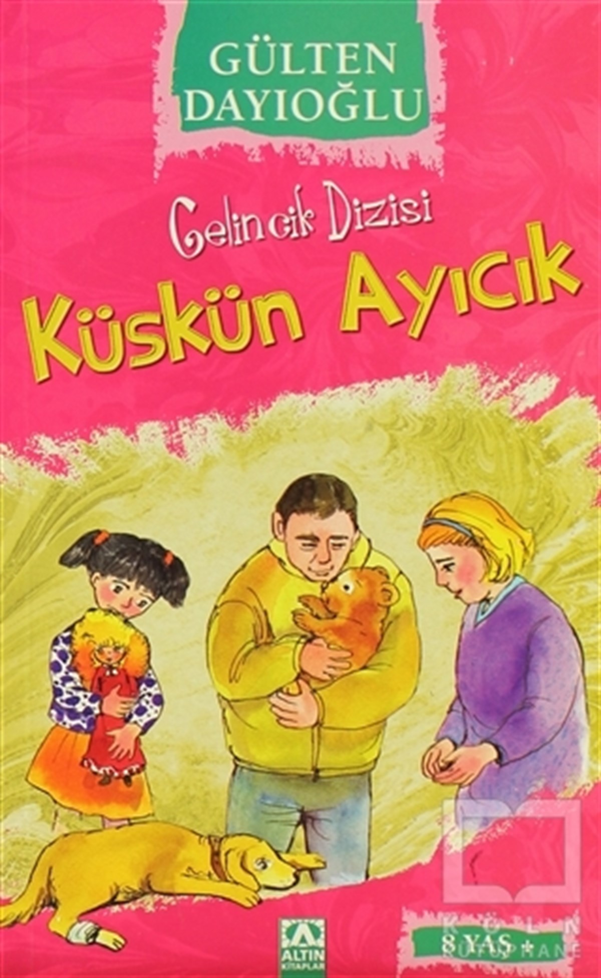 Gülten DayıoğluHikayelerKüskün Ayıcık