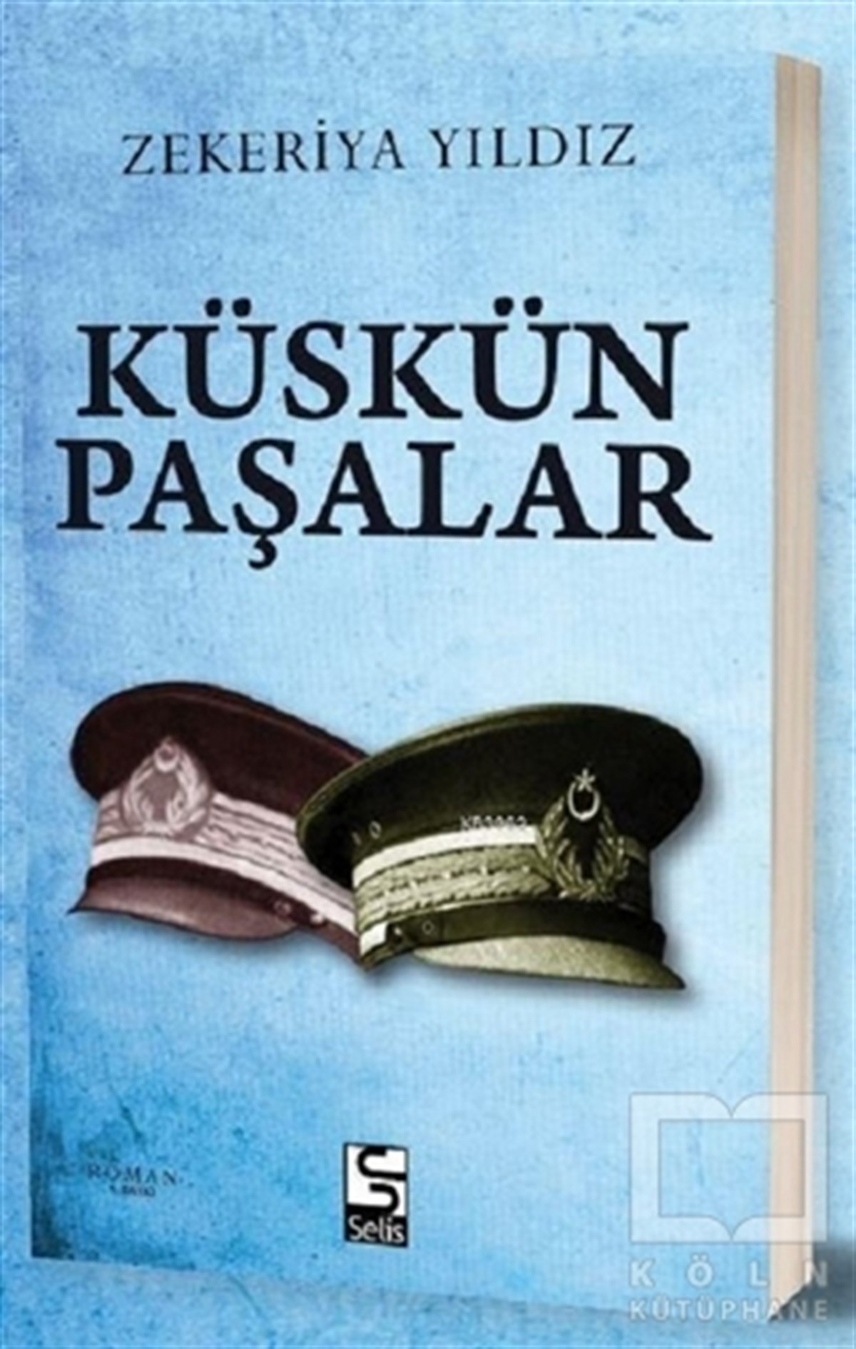 Zekeriya YıldızTarihsel RomanlarKüskün Paşalar