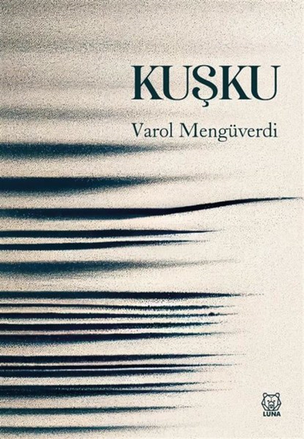 Varol MengüverdiTürkiye RomanKuşku