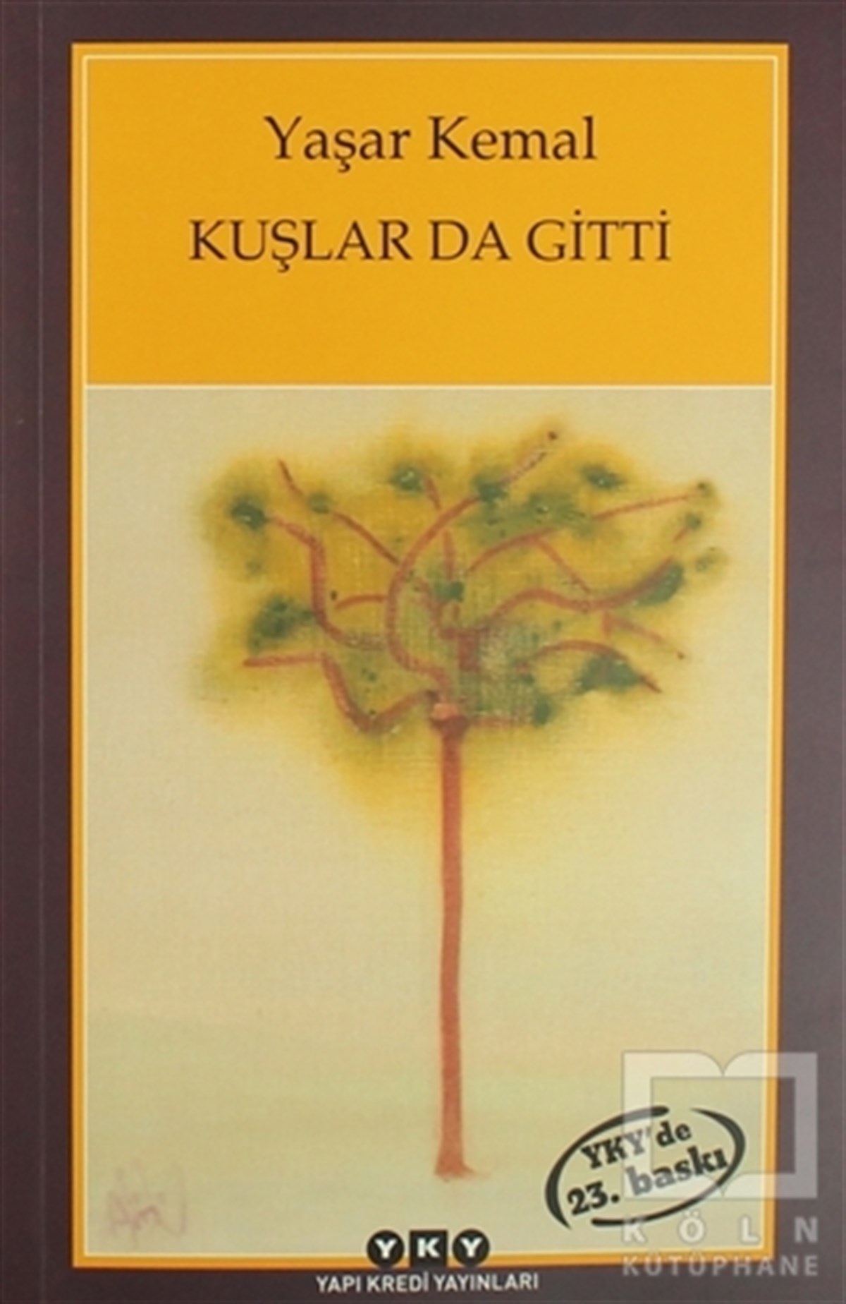 Yaşar KemalTürk EdebiyatıKuşlar da Gitti