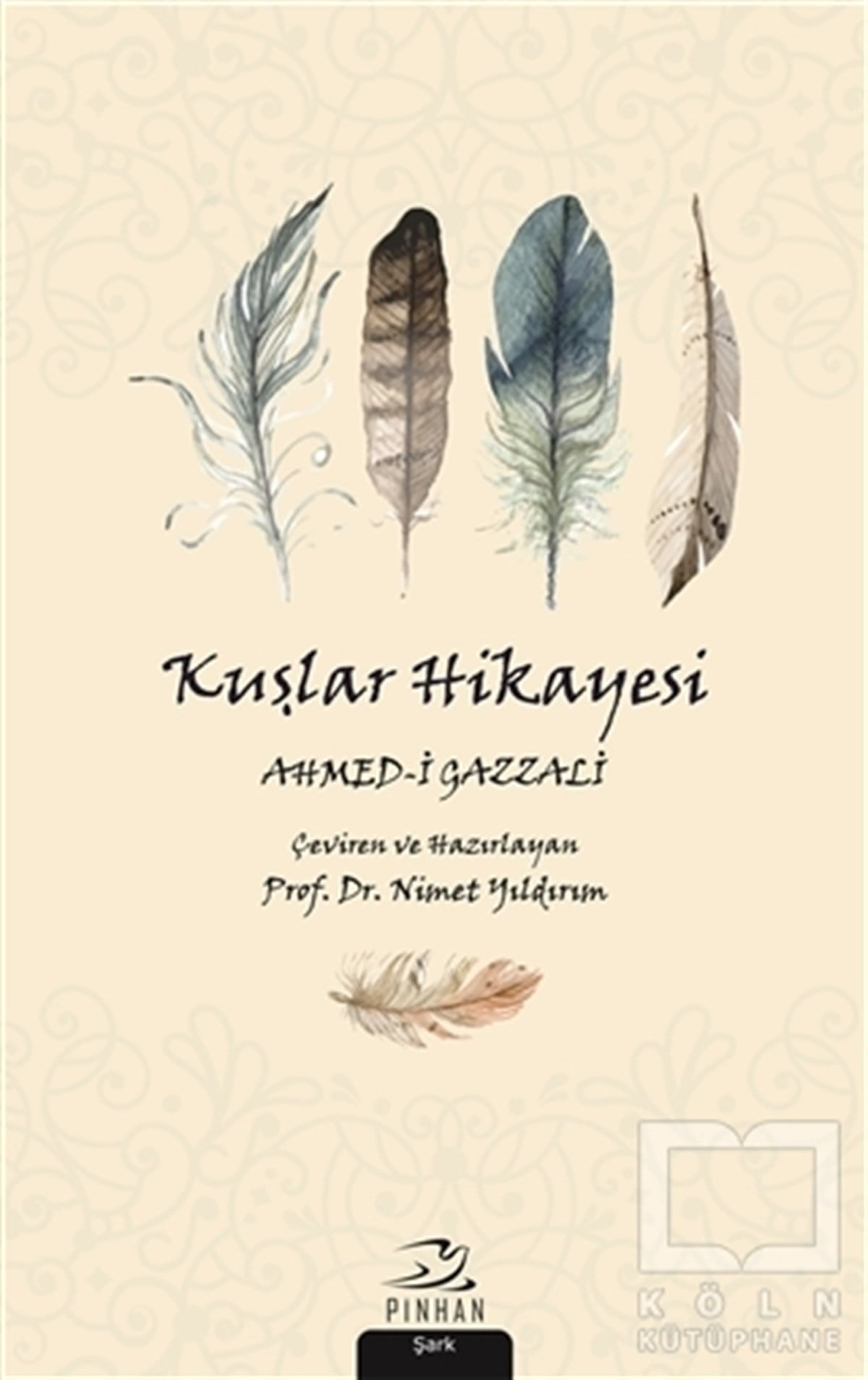 Ahmed-i GazzaliTasavvuf - Mezhepler - TarikatlarKuşlar Hikayesi