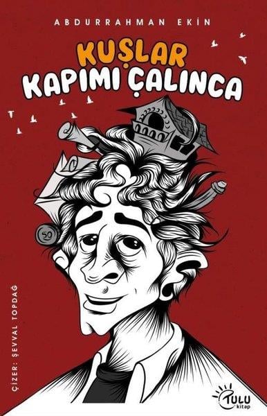 Abdurrahman EkinÇocuk Gençlik RomanlarıKuşlar Kapımı Çalınca