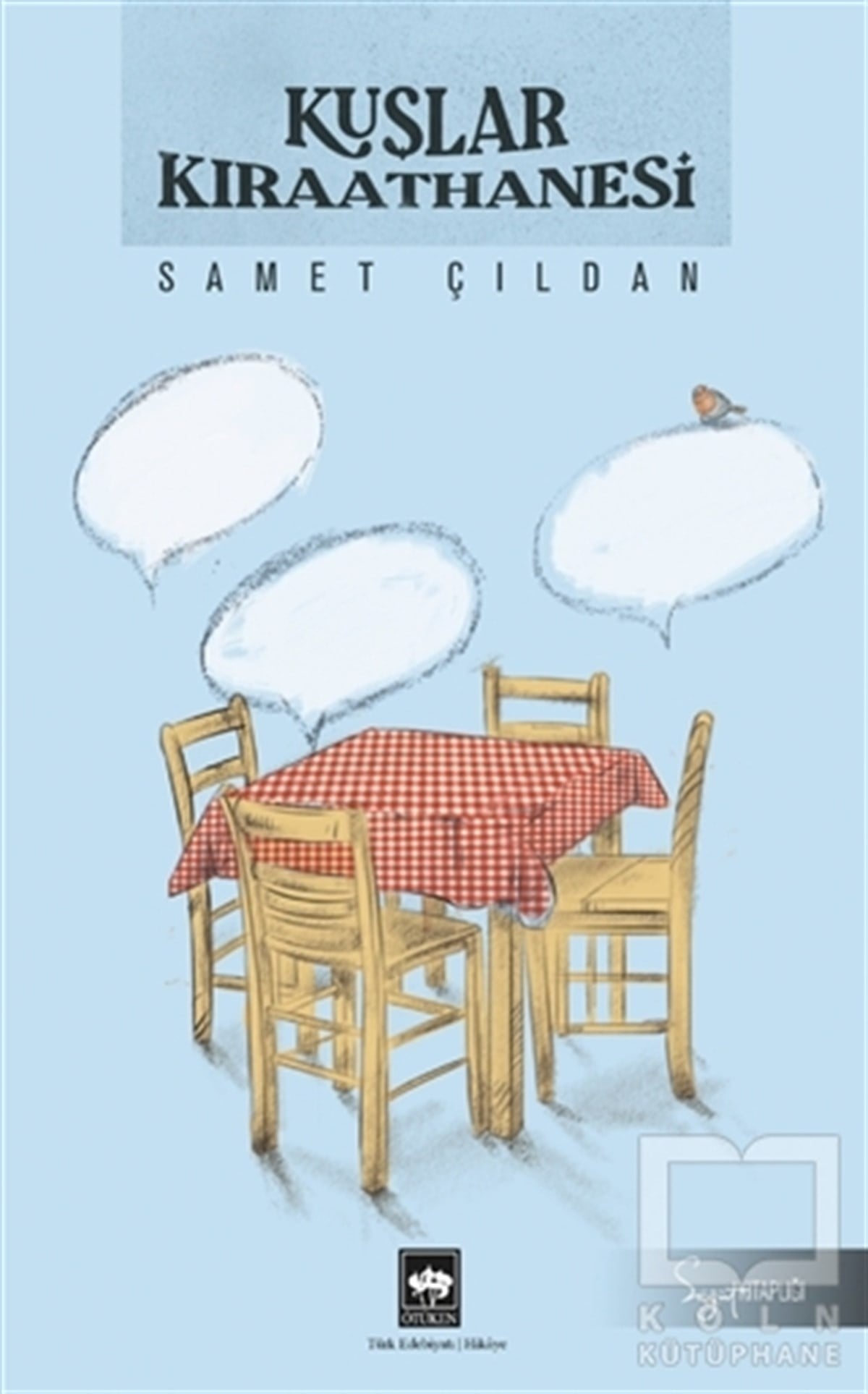 Samet ÇıldanTürk Edebiyatı KitaplarıKuşlar Kıraathanesi
