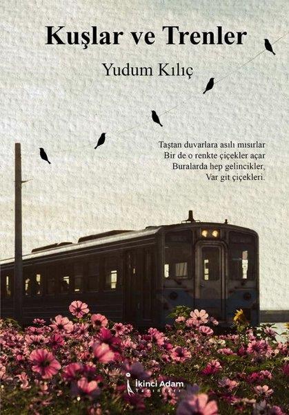 Yudum KılıçTürk ŞiiriKuşlar ve Trenler