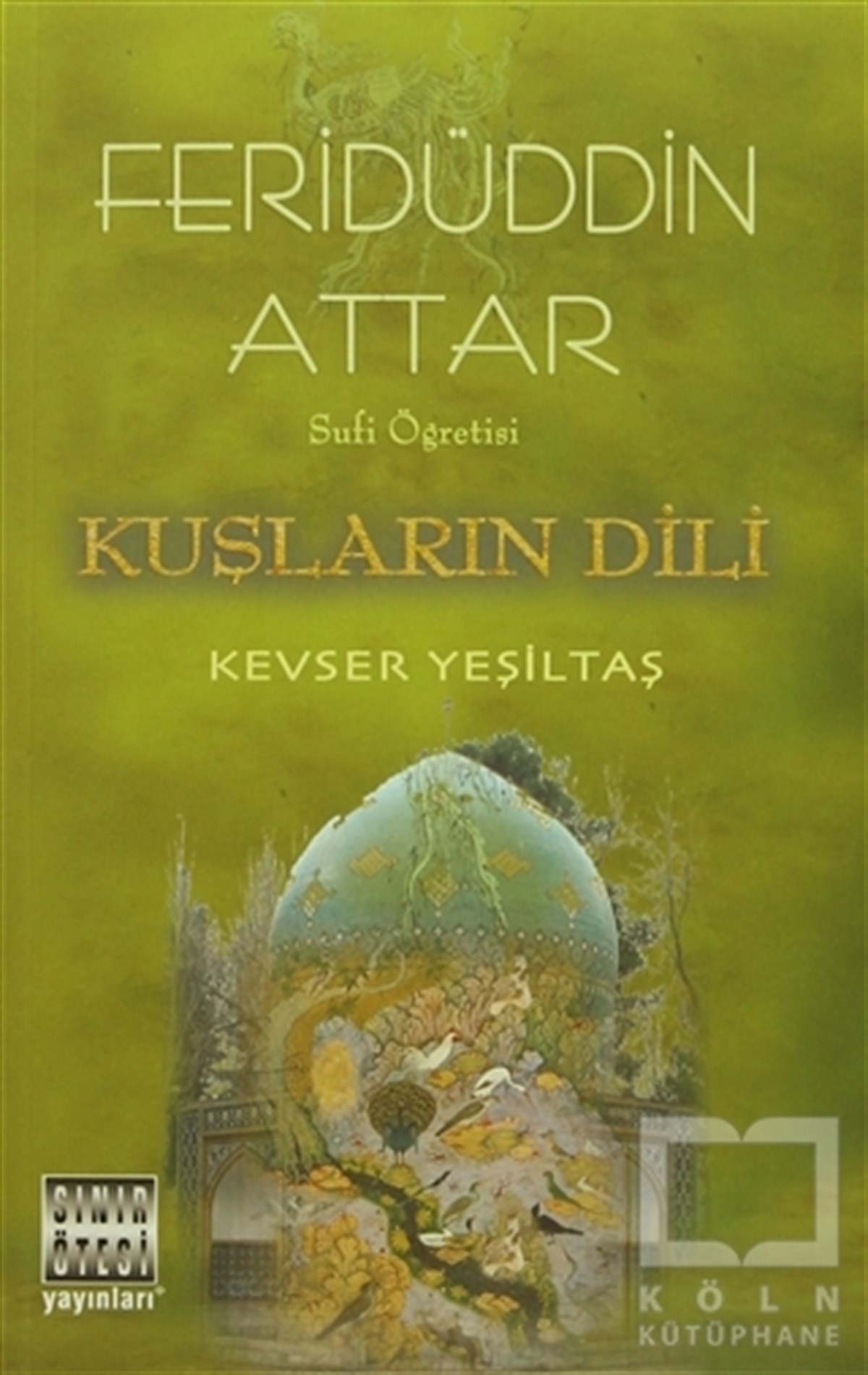 Feridüddin-i AttarTasavvuf - Mezhepler - TarikatlarKuşların Dili
