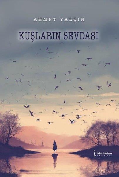 Ahmet YalçınTürk ŞiiriKuşların Sevdası