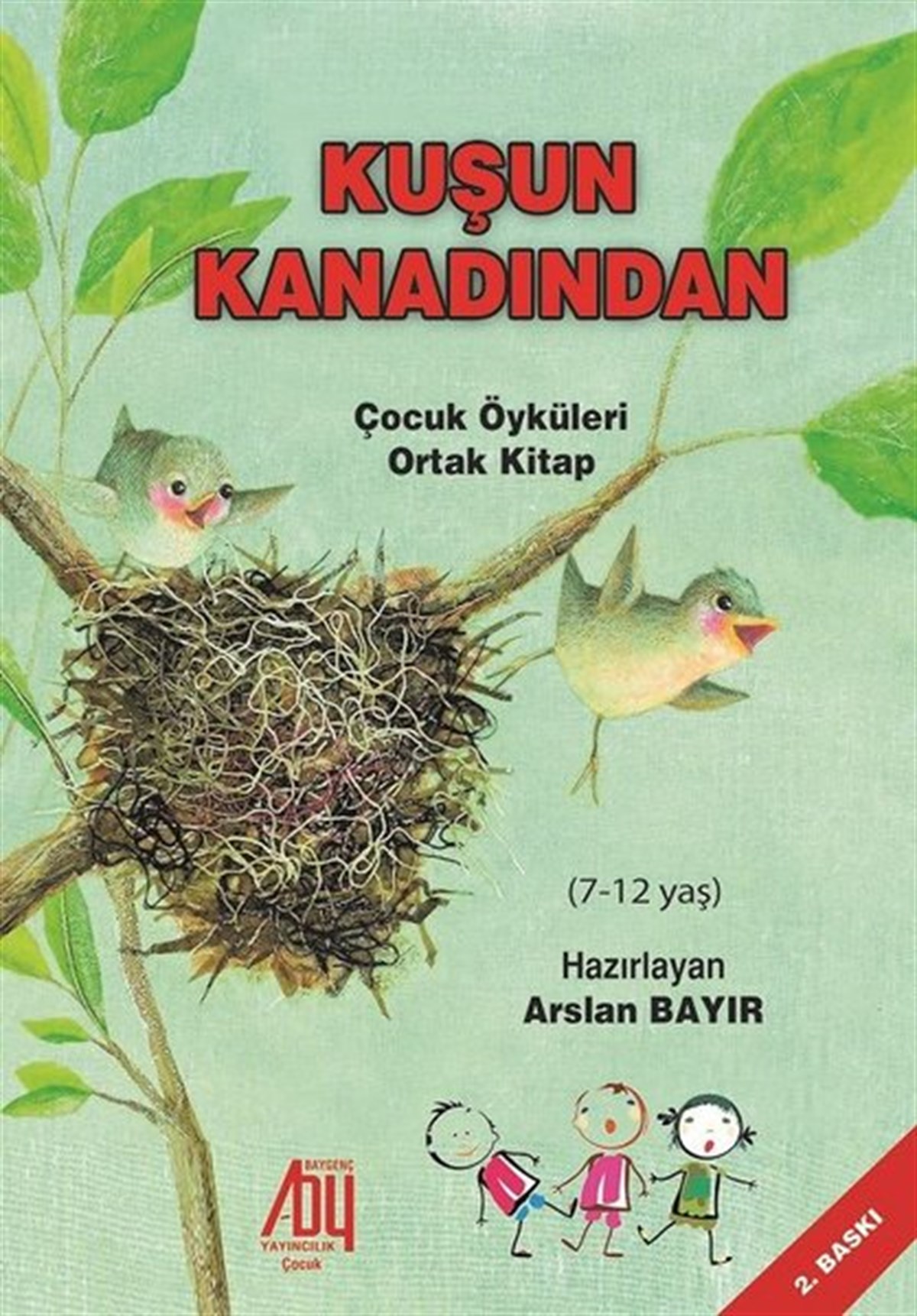 KolektifÇocuk Masal KitaplarıKuşun Kanadından