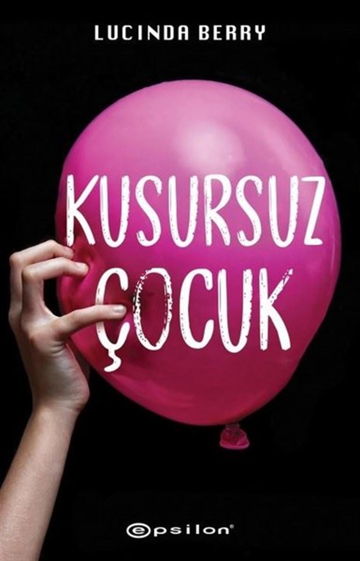 Lucinda BerryKorku Kitapları & Gerilim KitaplarıKusursuz Çocuk