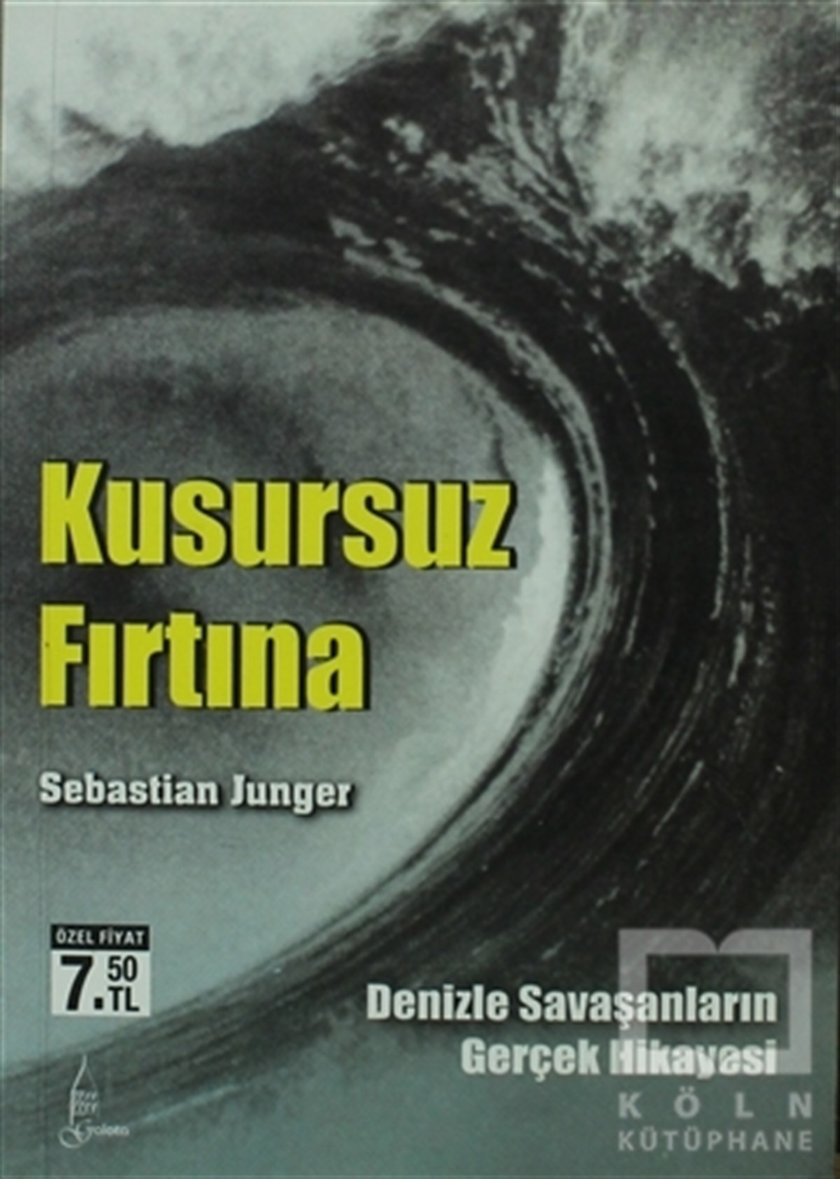 Sebastian JungerRomanKusursuz Fırtına