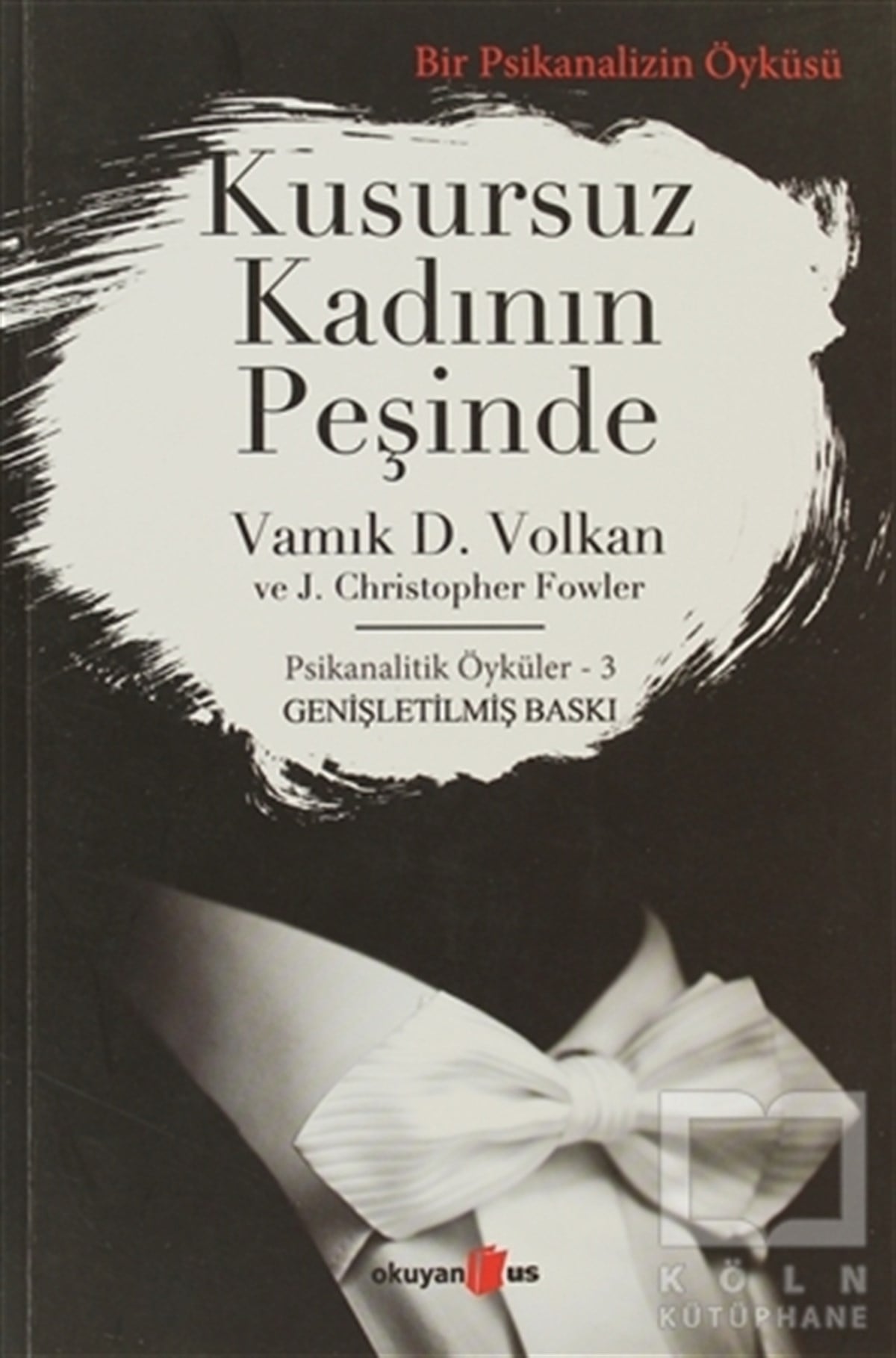 Vamık D. VolkanDiğerKusursuz Kadının Peşinde
