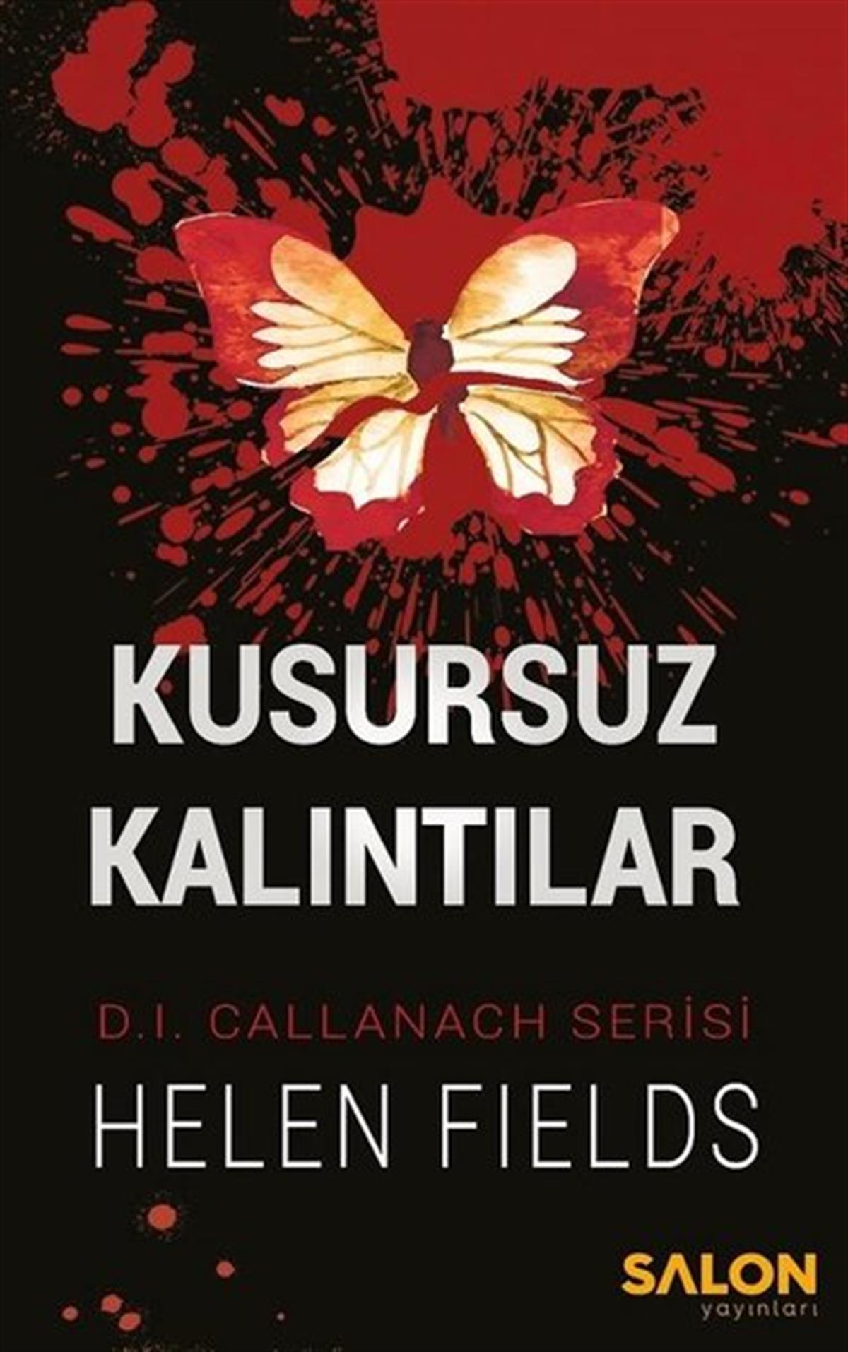 Helen FieldsPolisiye Romanlar & Cinayet RomanlarıKusursuz Kalıntılar - D.I. Callanach Serisi