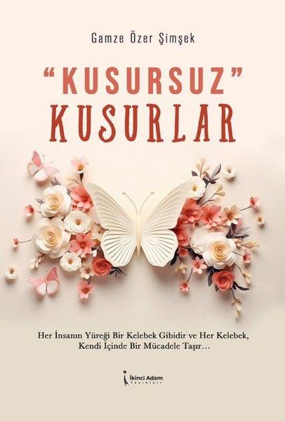 Gamze Özer ŞimşekKişisel Gelişim KitaplarıKusursuz Kusurlar