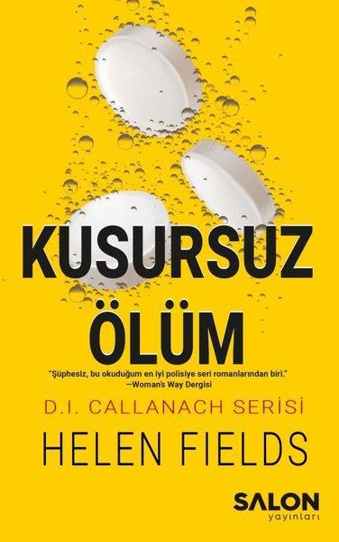 Helen FieldsPolisiye Romanlar & Cinayet RomanlarıKusursuz Ölüm - D. I. Callanach Serisi 3. Kitap