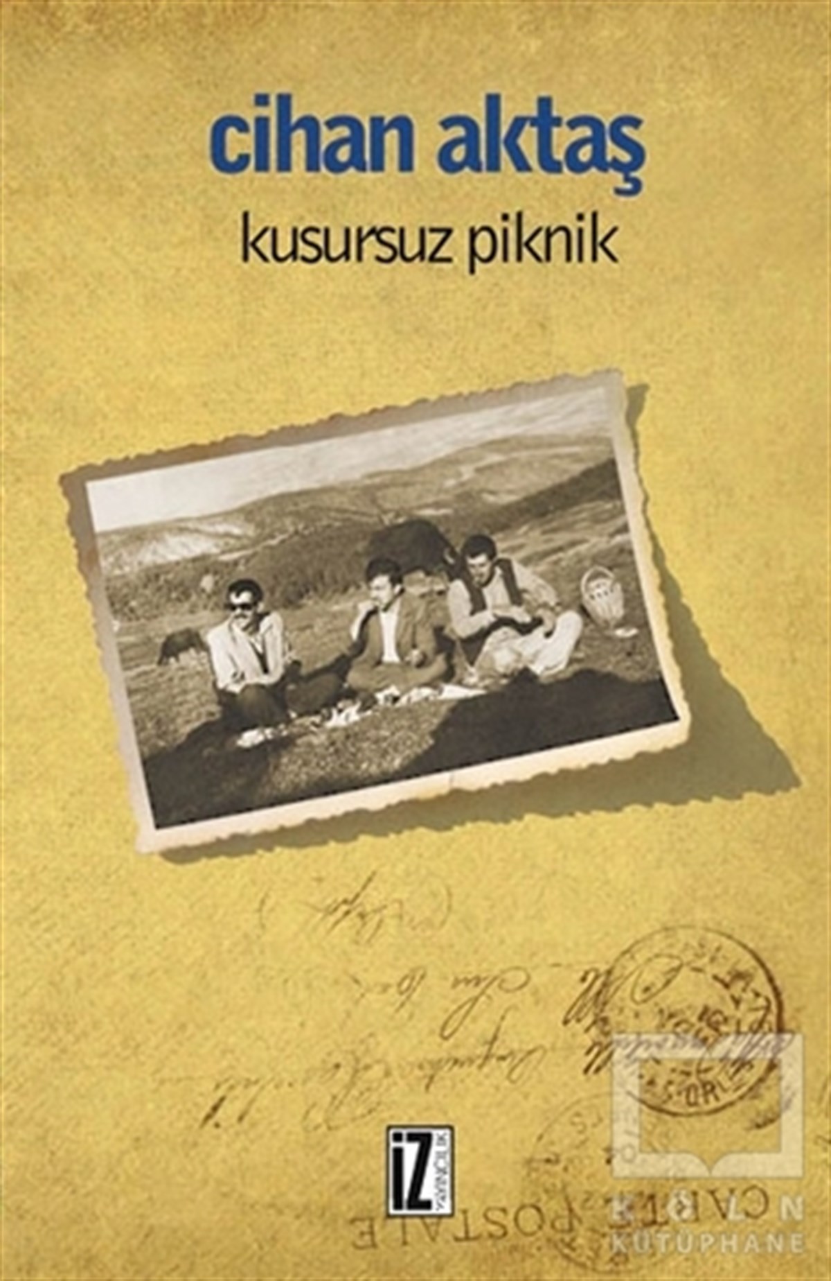 Cihan AktaşÖyküKusursuz Piknik