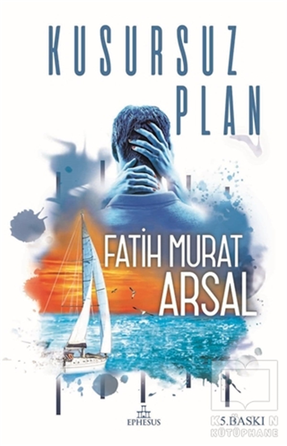 Fatih Murat ArsalAşkKusursuz Plan (Ciltsiz)