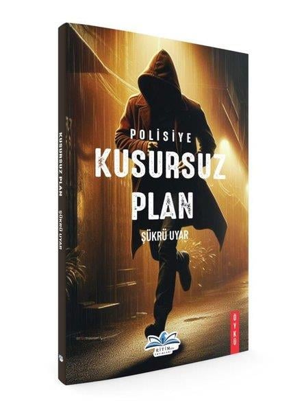 Şükrü UyarPolisiye Romanlar & Cinayet RomanlarıKusursuz Plan