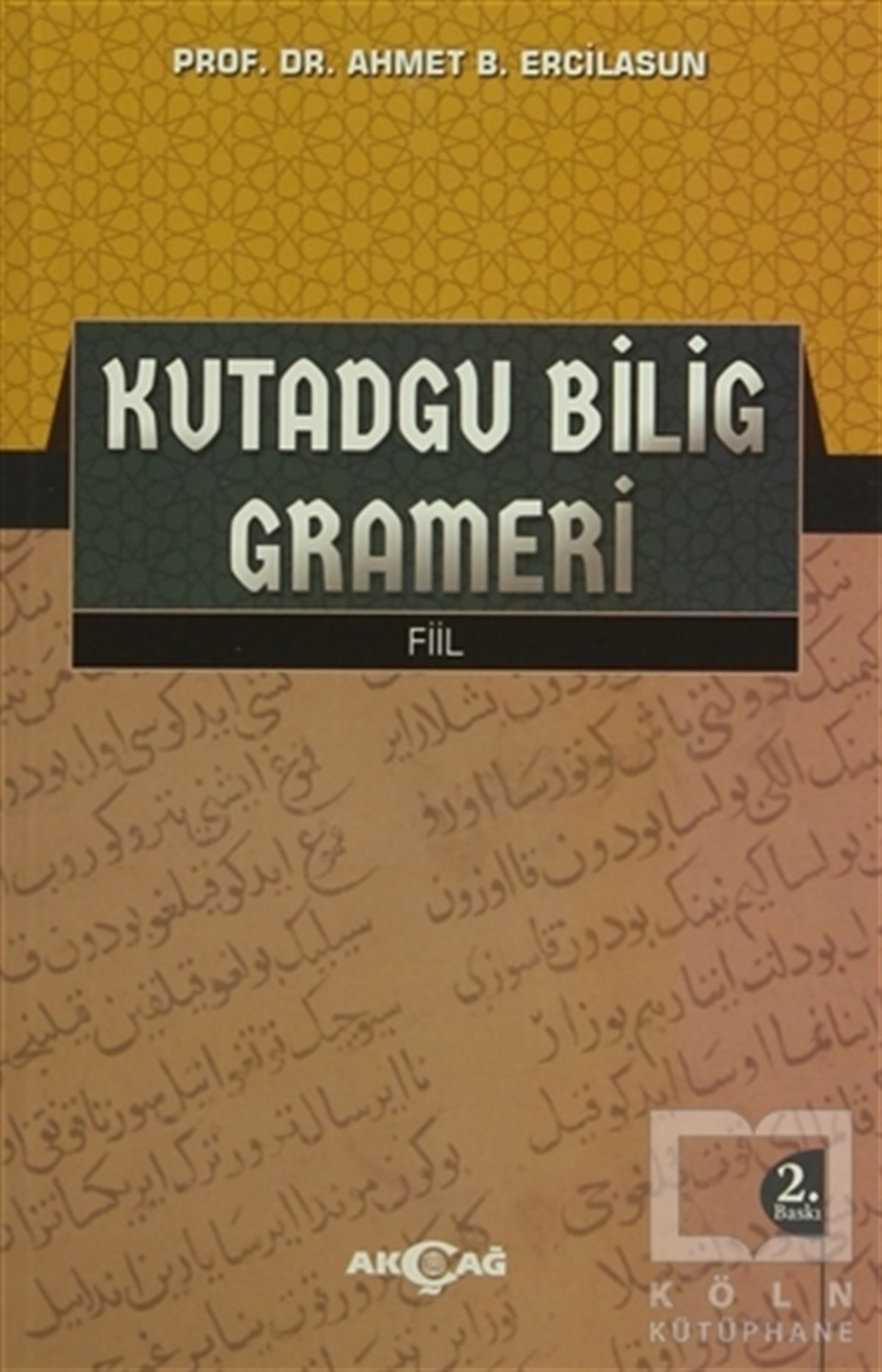 Ahmet Bican ErcilasunGenel KonularKutadgu Bilig Grameri