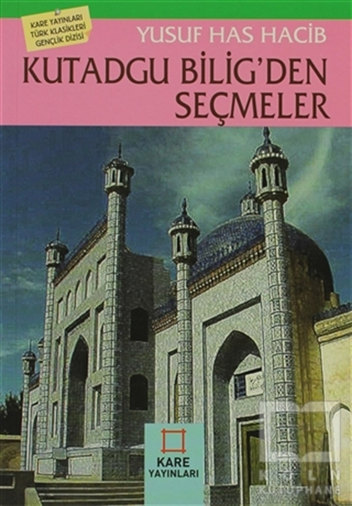 Yusuf Has HacibDivan Edebiyatı - Halk EdebiyatıKutadgu Bilig’den Seçmeler
