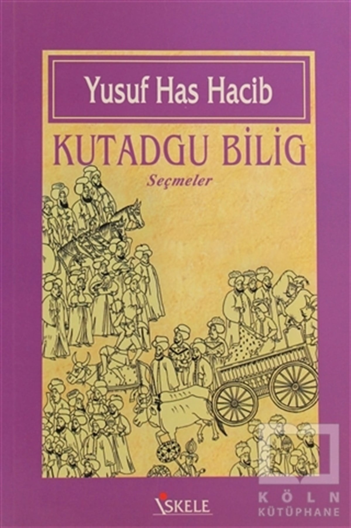 Yusuf Has HacibGenel KonularKutadgu Bilig