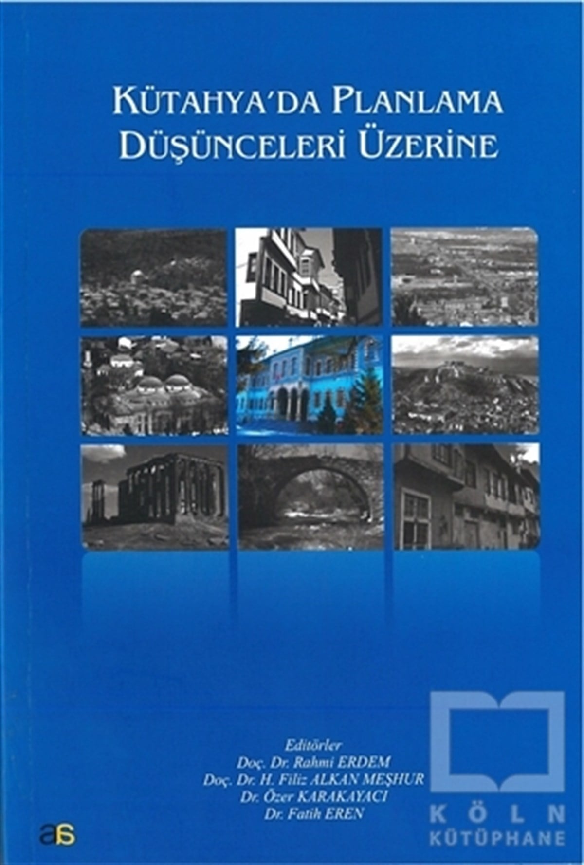 KolektifKent Rehberi KitaplarıKütahya'da Planlama Düşünceleri Üzerine