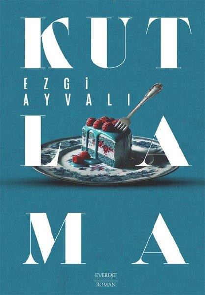 Ezgi AyvalıTürk RomaniKutlama