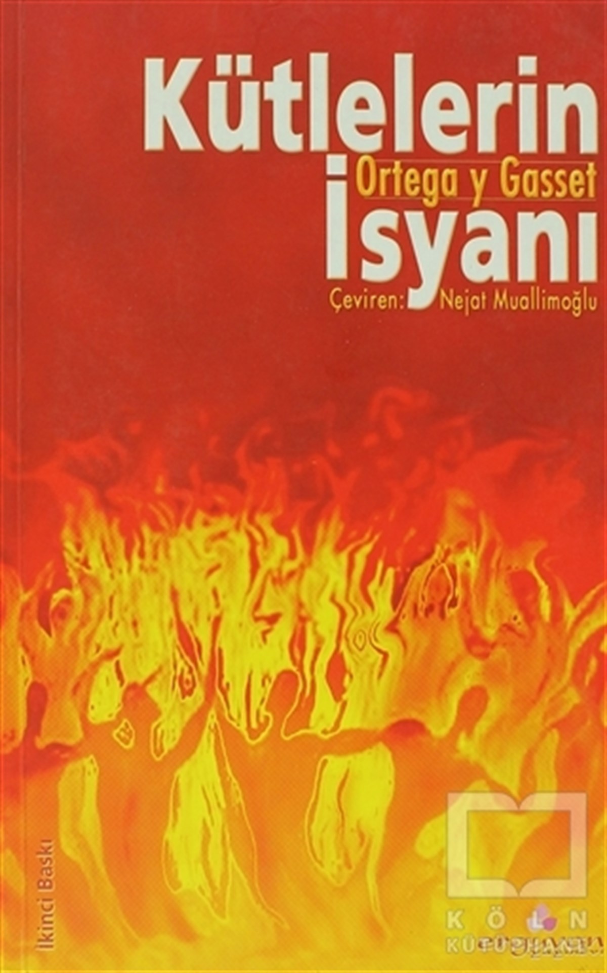 Jose Ortega y GassetDiğerKütlelerin İsyanı