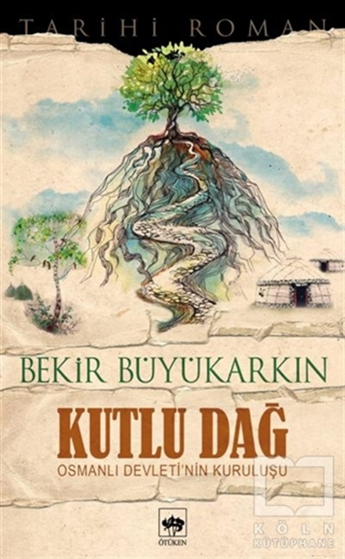 Bekir BüyükarkınTürk EdebiyatıKutlu Dağ