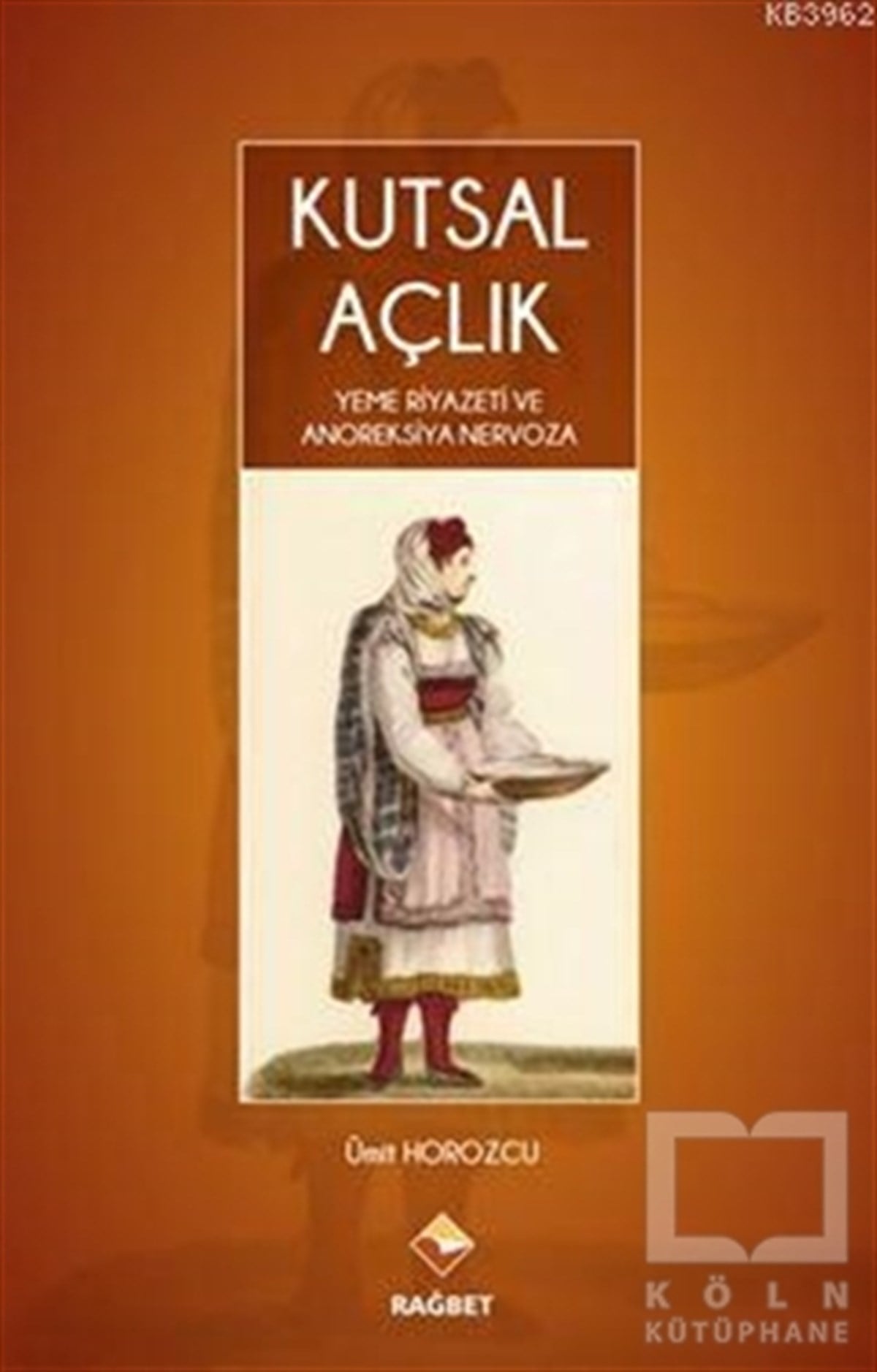 Ümit HorozcuDiğerKutsal Açlık