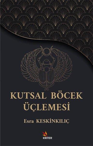 Esra KeskinkılıçEleştiri & Kuram & İnceleme KitaplarıKutsal Böcek Üçlemesi