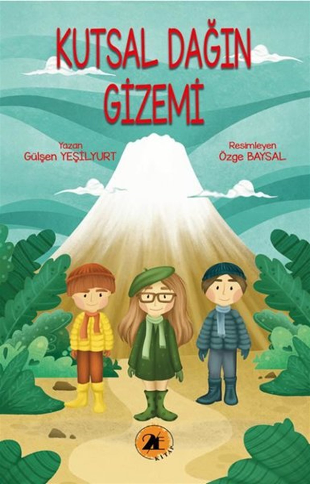 Gülşen YeşilyurtOkul Öncesi Masal KitaplarıKutsal Dağın Gizemi