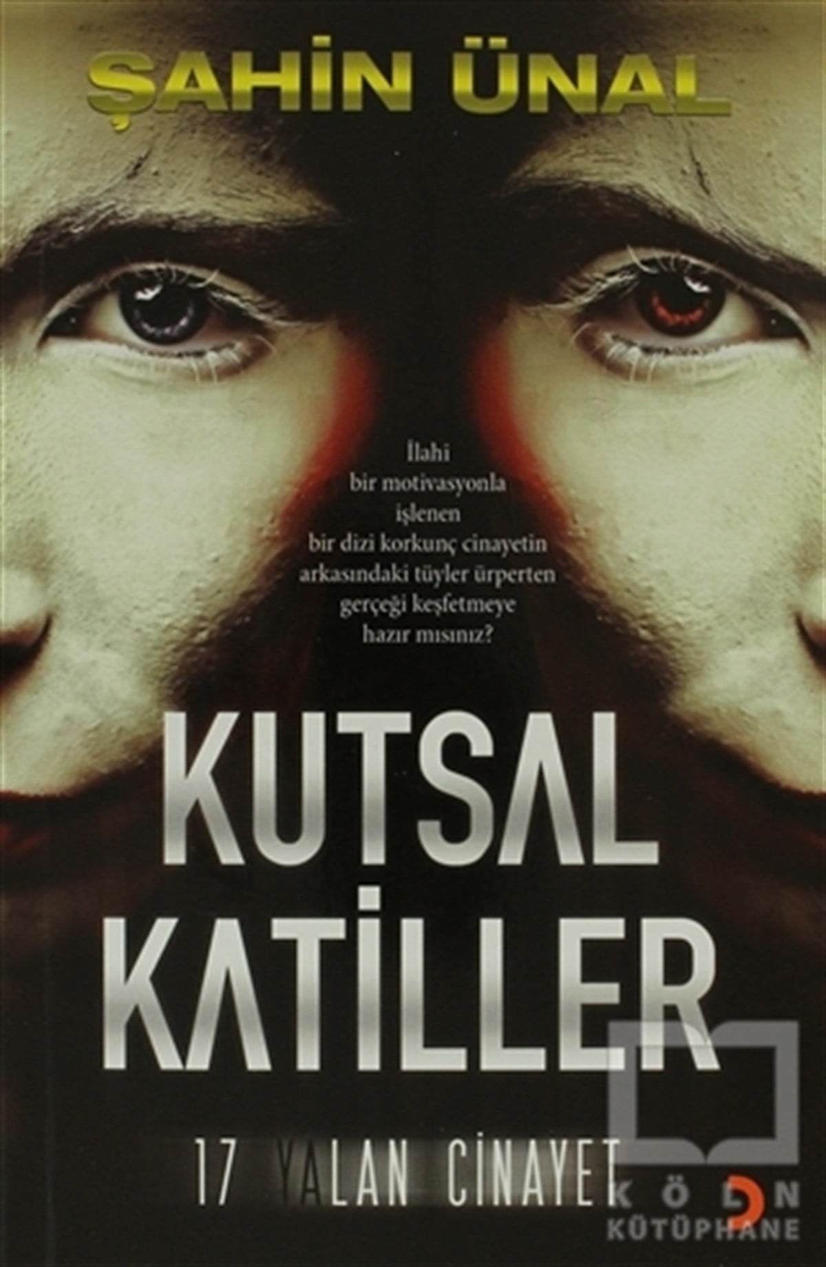 Şahin ÜnalTürk EdebiyatıKutsal Katiller