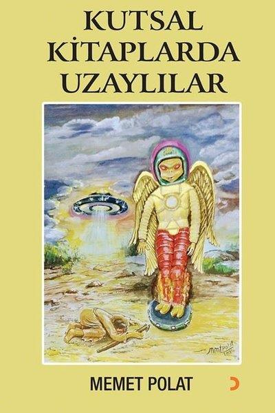 Memet PolatDinKutsal Kitaplarda Uzaylılar