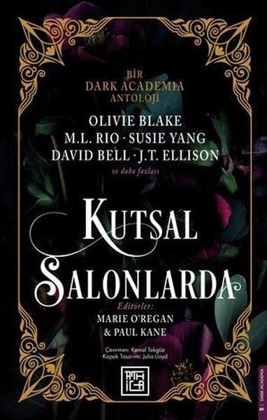 Marie O'ReganFantastik Kitaplar & Fantastik RomanlarKutsal Salonlarda - Bir Dark Academia Antoloji