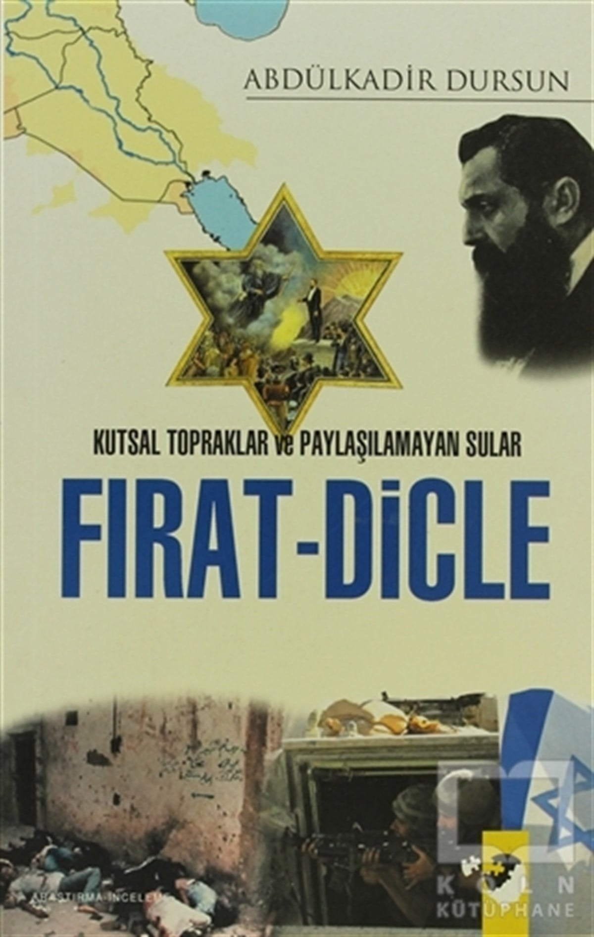 Abdülkadir DursunDiğerKutsal Topraklar ve Paylaşılamayan Sular Fırat - Dicle