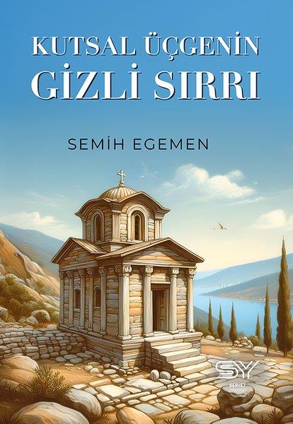 Semih EgemenTürk Tarihi Araştırmaları KitaplarıKutsal Üçgenin Gizli Sırrı
